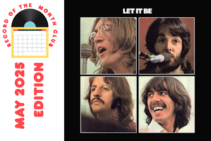 Record Of The Month Club: Let It Be